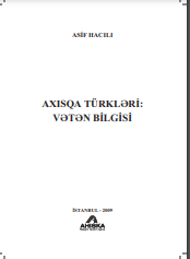 AXISQA TÜRKLƏRİ: VƏTƏN BİLGİSİ